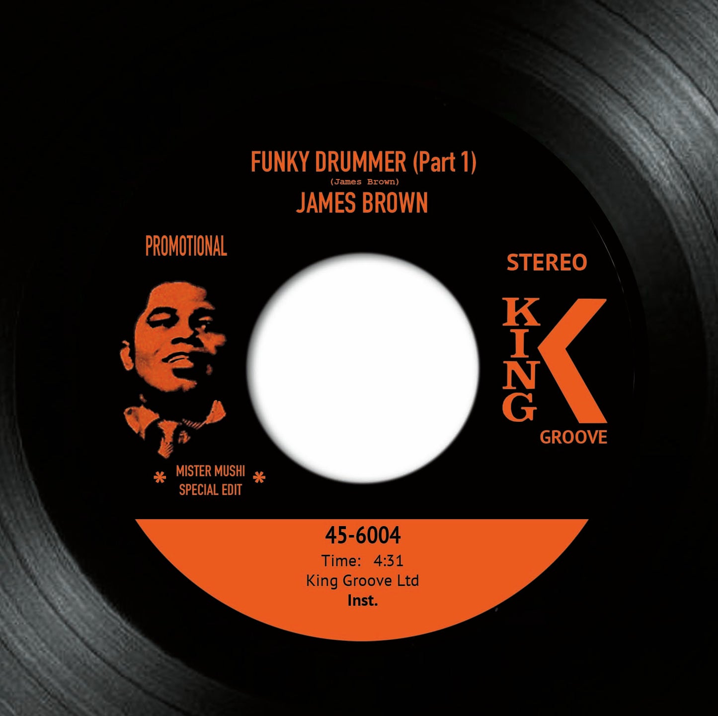 James Brown - Funky Drummer (Mister Mushi Special Edit) (45-6004)