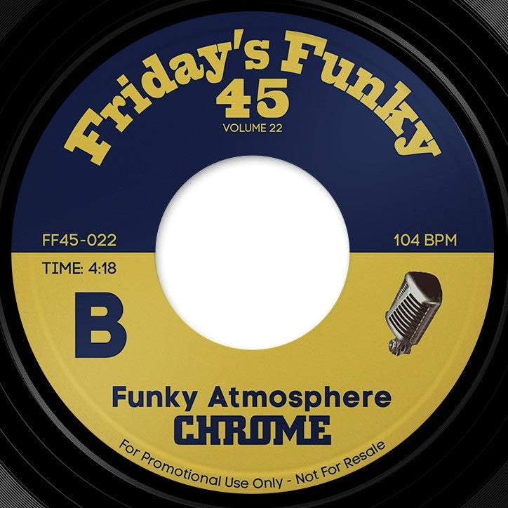 Chrome - Don't Stop Get It / Funky Atmosphere (FF45-022)