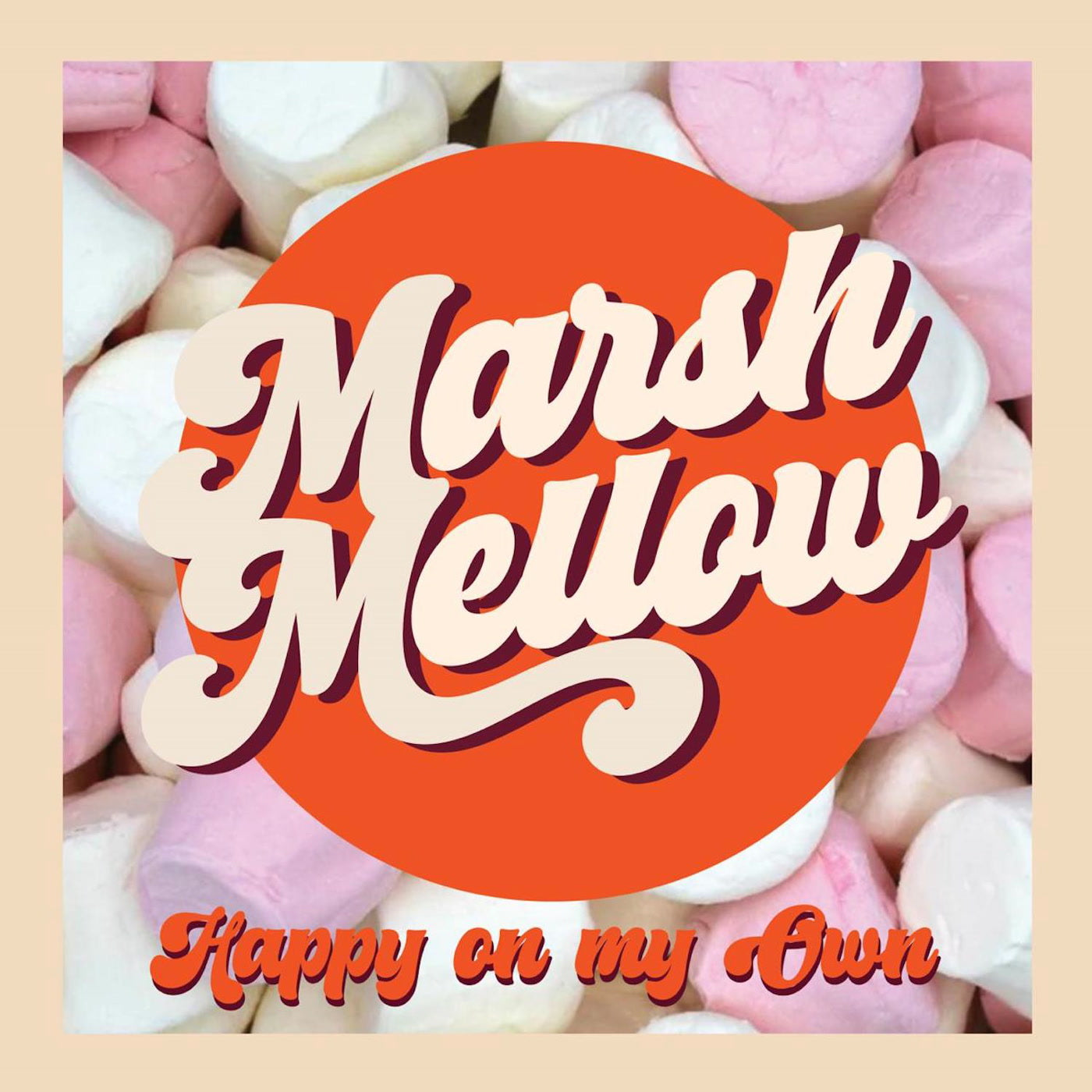 Marsh Mellow - Happy on My Own (SL45-033)
