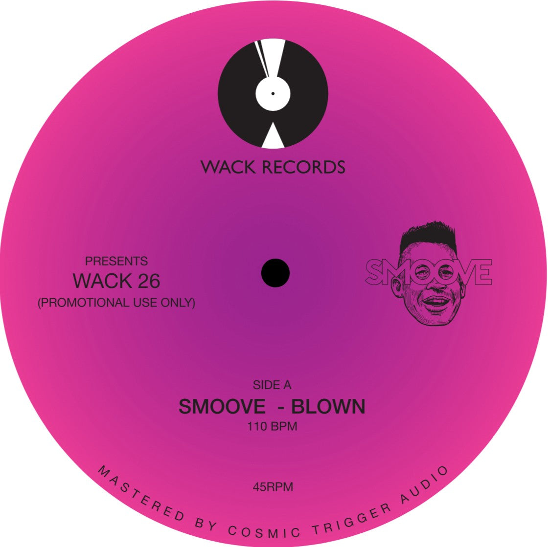 Smoove - Blown / Faith (WACK-26)