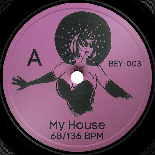 Beyonce - My House / Single Ladies (BEY-003)