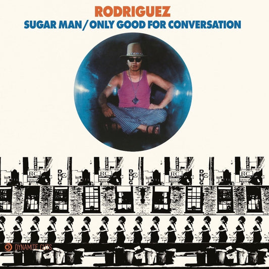 Sixto Rodriguez -  Sugar Man / Only Good For Conversation (DYNAM-7144)