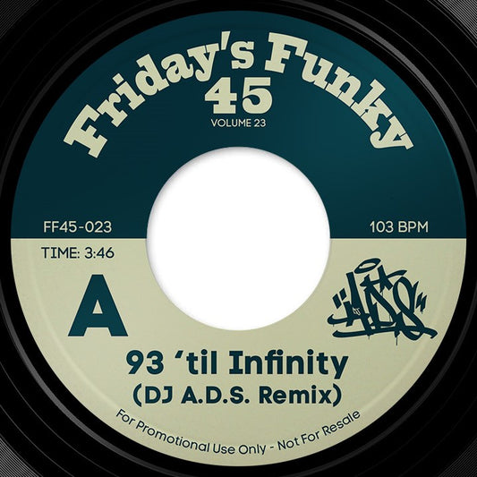 DJ A.D.S - 93 'til Inifity / Hate It Or Love It (FF45-023)