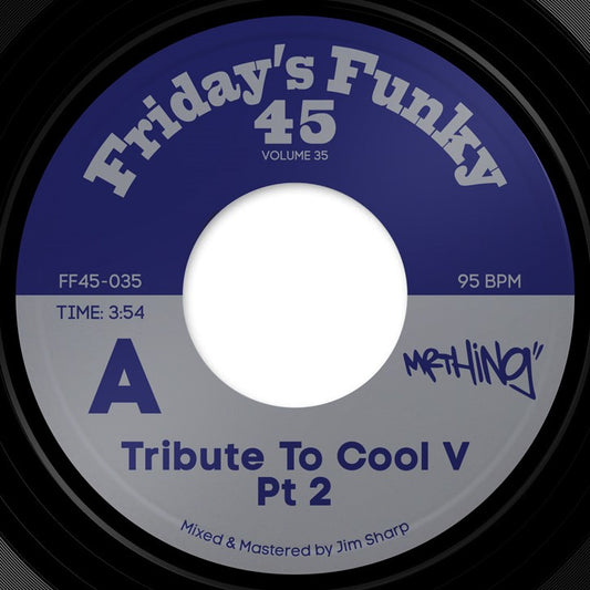 Mr. Thing / Jim Sharp - Tribute To Cool V Pt.2 / Where We Are (FF45-035)