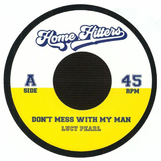 Lucy Pearl / Mary Mary - Don't Mess With My Man / Shackles (Praise You) (HOMEHIT019)