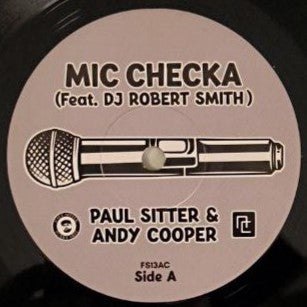 Paul Sitter & Andy Cooper - Mic Checka (feat. DJ Robert Smith) / War Is A Business (FS13AC)