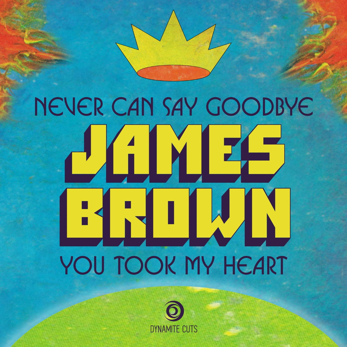 James Brown - Never Can Say Goodbye / You Took My Heart (DYNAM-7139)