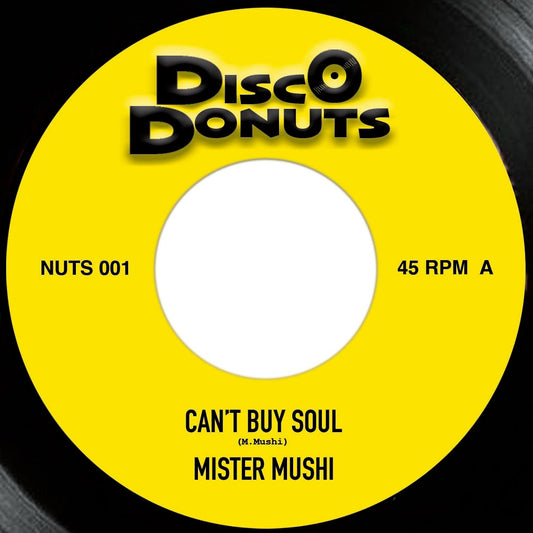 Mister Mushi - Can't Buy Soul / Feet Don't Fail Me Now (NUTS-001)