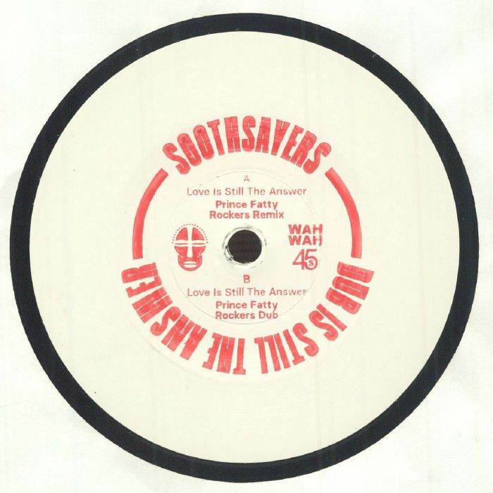 Soothsayers - Love Is Still The Answer (Prince Fatty Rockers Remix) (WAH7068)