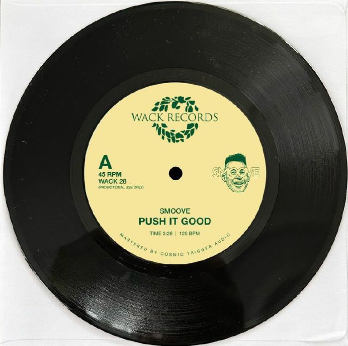 Smoove - Push It Good / Scandalized Lifetime (WACK-28)