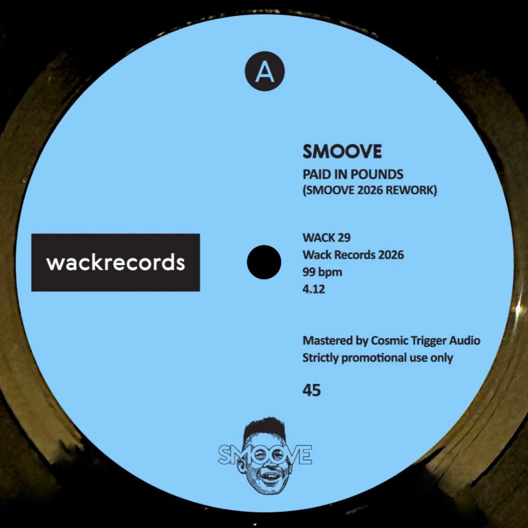 Smoove - Paid In Pounds / Ghetto (WACK-29)