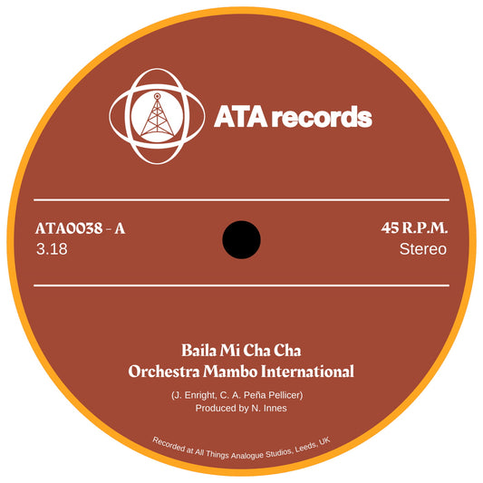 Orchestra Mambo International - Baila Mi Cha Cha / Baja Con Vibes (ATA-038)