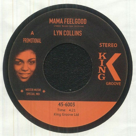Lyn Collins / Maceo & The Macks - Mama Feelgood / Soul Power 74 (Mister Mushi Special Mix) (45-6003)