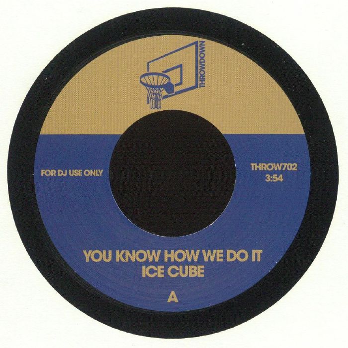 Ice Cube - You Know How We Do It / 2 N The Morning (THROW-002)