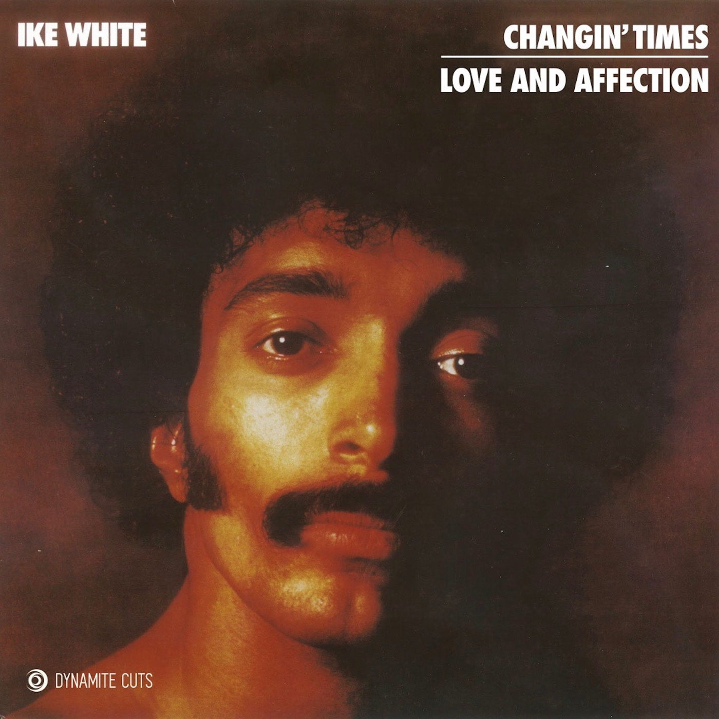 Ike White - Changing Times / Love & Affection (DYNAM-7145)